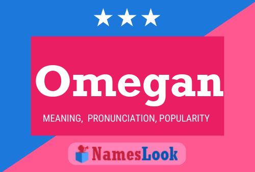 Omegan Name Poster