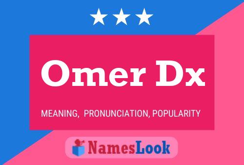 Omer Dx Name Poster