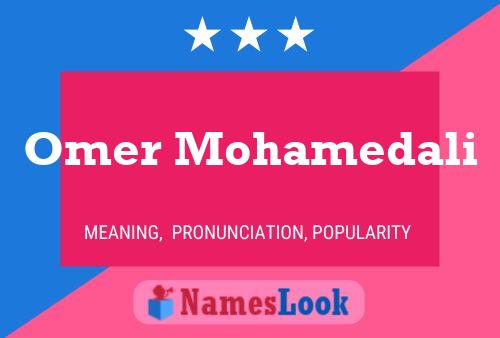 Omer Mohamedali Name Poster