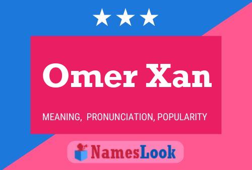 Omer Xan Name Poster