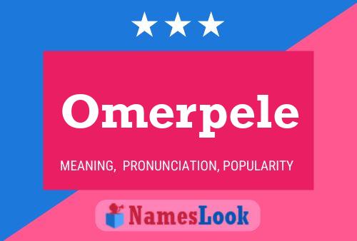 Omerpele Name Poster