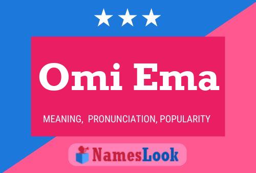 Omi Ema Name Poster