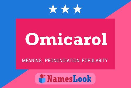 Omicarol Name Poster