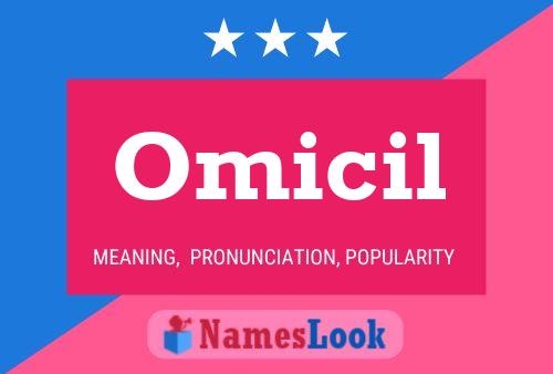 Omicil Name Poster