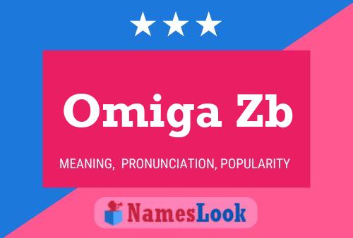 Omiga Zb Name Poster