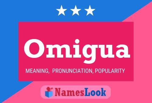 Omigua Name Poster