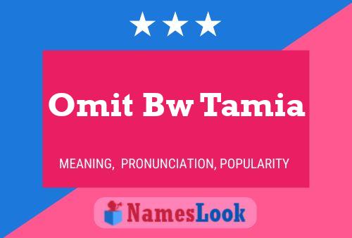 Omit Bw Tamia Name Poster