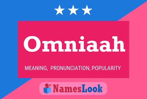 Omniaah Name Poster