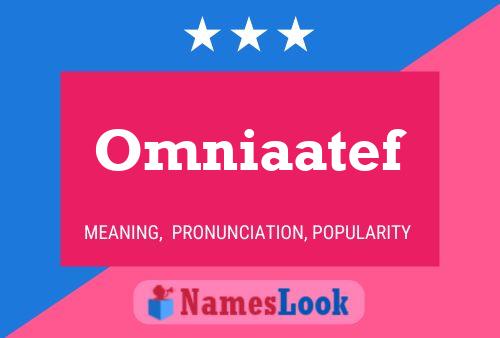 Omniaatef Name Poster