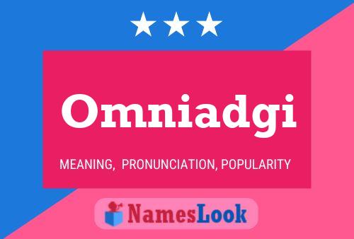 Omniadgi Name Poster