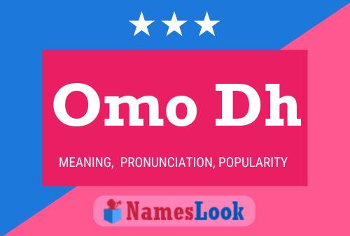 Omo Dh Name Poster