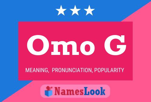 Omo G Name Poster