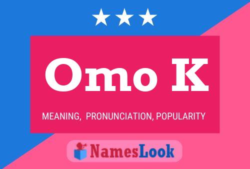 Omo K Name Poster