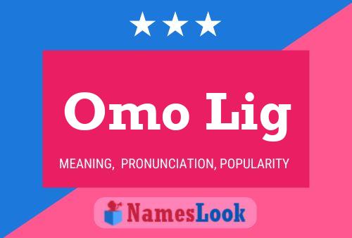 Omo Lig Name Poster