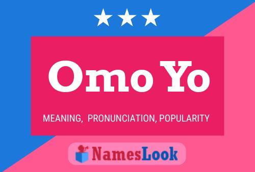 Omo Yo Name Poster