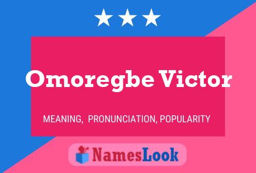 Omoregbe Victor Name Poster