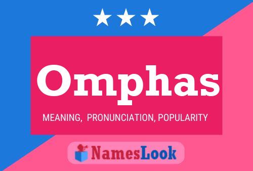 Omphas Name Poster