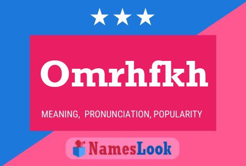 Omrhfkh Name Poster