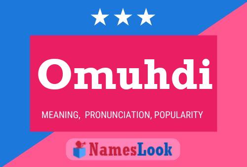 Omuhdi Name Poster