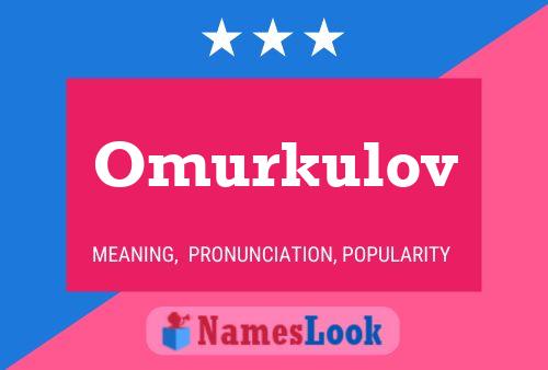 Omurkulov Name Poster