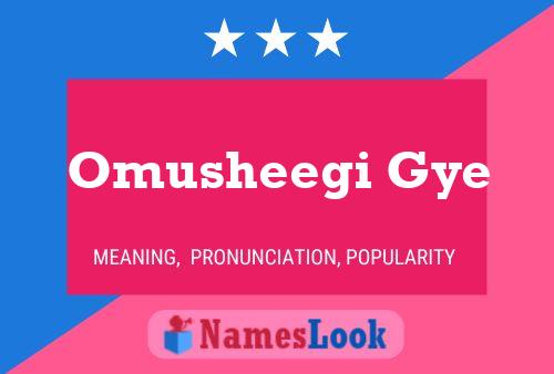 Omusheegi Gye Name Poster