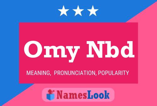 Omy Nbd Name Poster