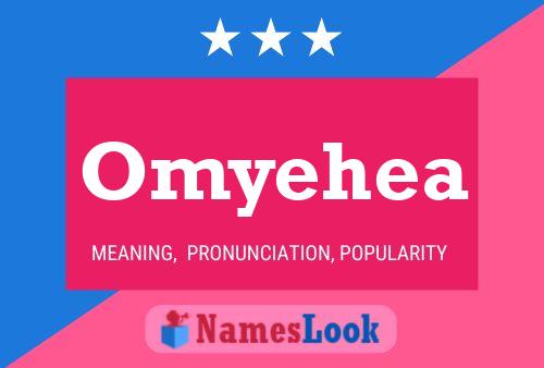 Omyehea Name Poster