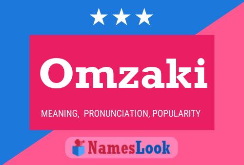 Omzaki Name Poster