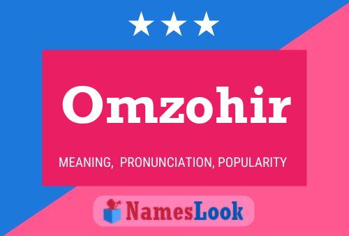 Omzohir Name Poster