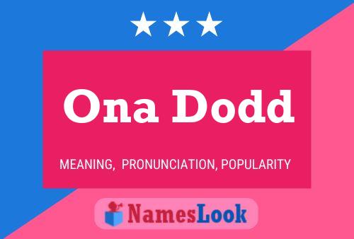 Ona Dodd Name Poster