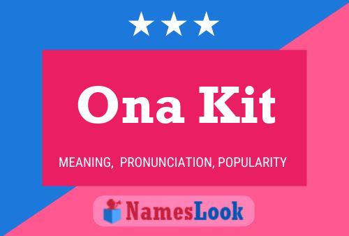 Ona Kit Name Poster