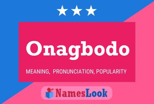 Onagbodo Name Poster