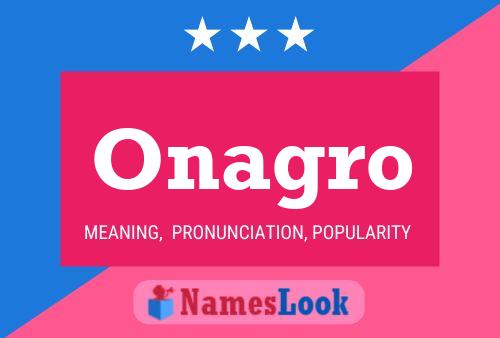 Onagro Name Poster