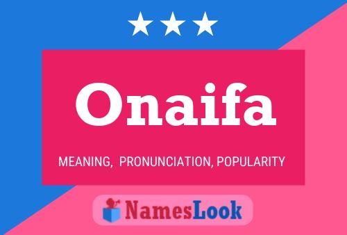 Onaifa Name Poster