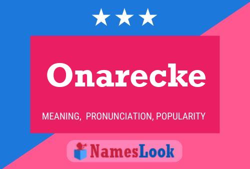 Onarecke Name Poster