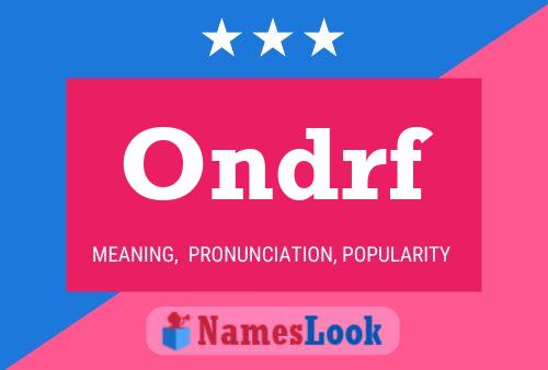 Ondrf Name Poster