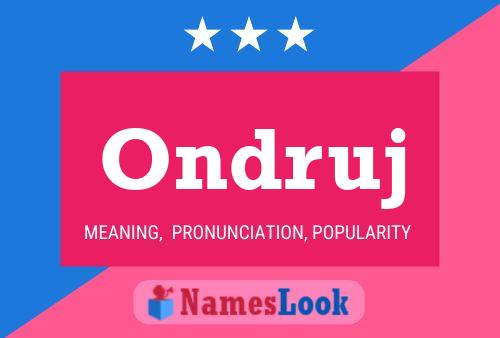 Ondruj Name Poster