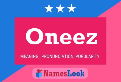 Oneez Name Poster