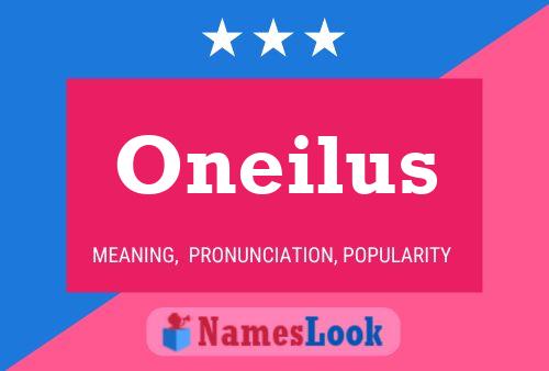 Oneilus Name Poster