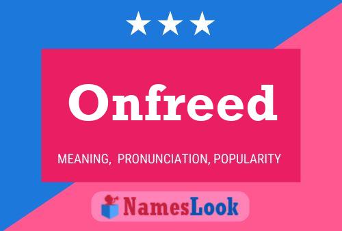 Onfreed Name Poster