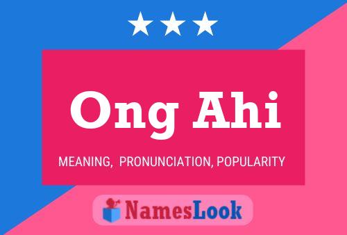 Ong Ahi Name Poster