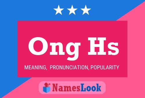 Ong Hs Name Poster