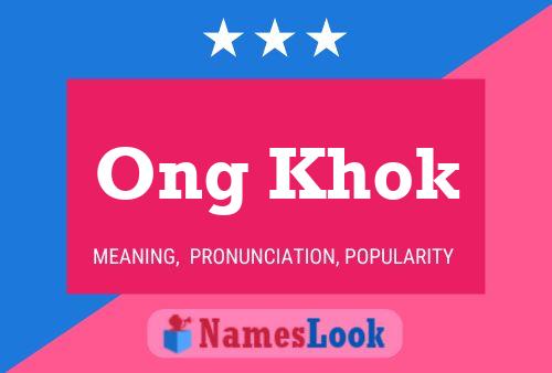 Ong Khok Name Poster