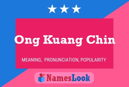 Ong Kuang Chin Name Poster