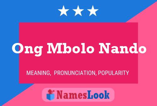 Ong Mbolo Nando Name Poster