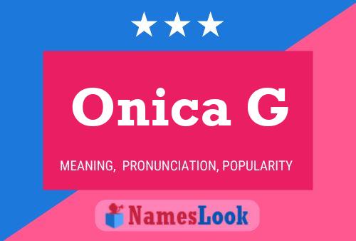 Onica G Name Poster