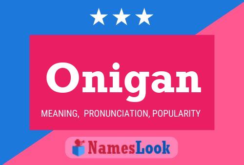 Onigan Name Poster