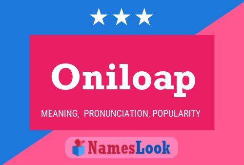 Oniloap Name Poster