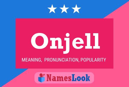 Onjell Name Poster