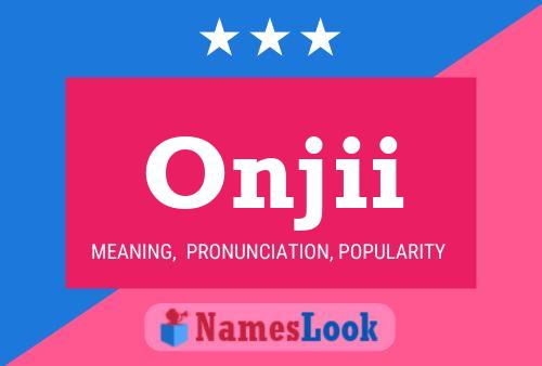 Onjii Name Poster